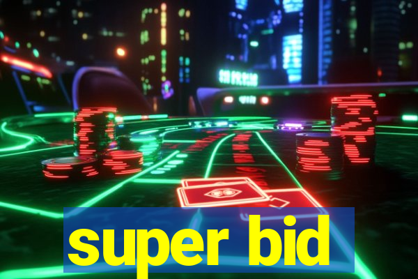 super bid